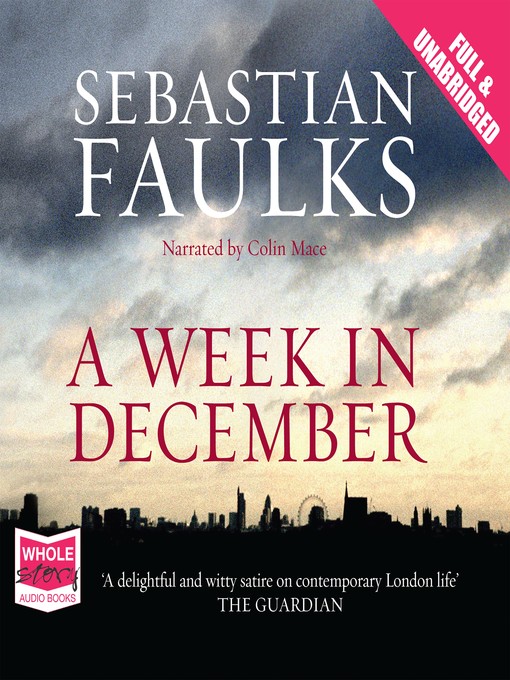 Title details for A Week in December by Sebastian Faulks - Available